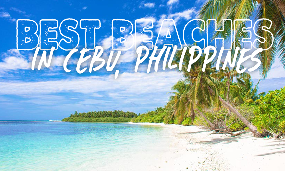 Best Beaches In Cebu, Philippines (top 16) -updated 2021